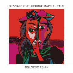 Dj Snake - Talk (Bellorum Remix) [ThisSongSlaps Premiere]