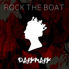 DARKMARK - Rock the Boat (Original Mix)
