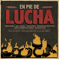 V&D // EP 06 "En Pie De Lucha" Obeja Negra, Akil Ammar, Tapacamino, Mexikan SS, Mare & Bungalo Dub