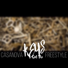 CasaNova x I Got The Keys (Freestyle)