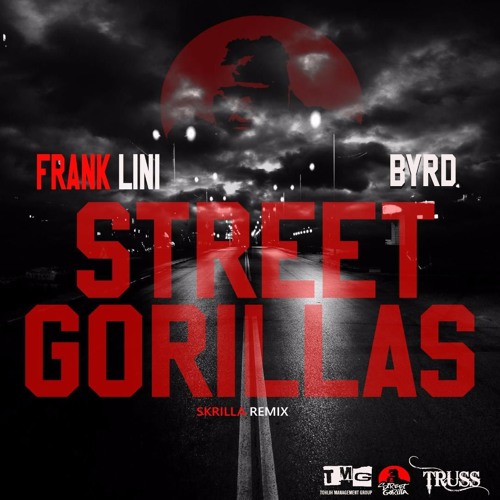 Street Gorillas kodak skrilla remix