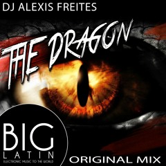The Dragon - Original Mix - Dj Alexis Freites - ( Previous Track )