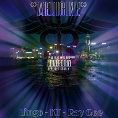 Lingoo x KT x Ray Gee - Medicine