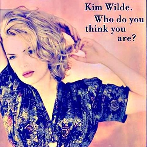 Kim Wilde - Who Do You Think You Are (2016 Remix)