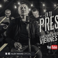 En Tu Presencia / Alex Navas