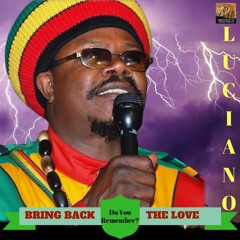 Luciano - Bring Back The Love