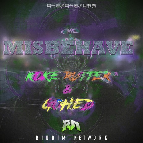 Koke Rutter & Gohed - Misbehave (RNE) Free Download