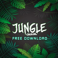 Casual - Jungle (Original Mix)★FREE DOWNLOAD★