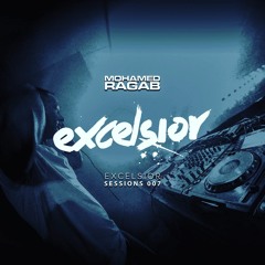 Mohamed Ragab - Excelsior Sessions (July 2016)