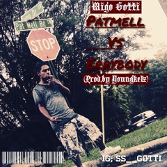 Migo Gotti- PatMell vs ErryBody