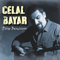 Celal - Bayar Dostum