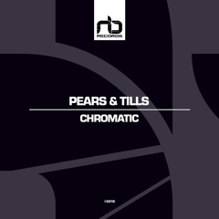 Pears & Tills - Chromatic (Original Mix) [NB Records]