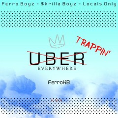 Trappin' Everywhere [FerroKB]
