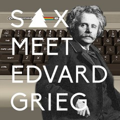 S A X meet Edvard Grieg - In the Hall of the Mountain King
