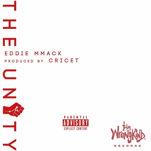 The Unity (Prod. by Cricet) - Eddie MMack
