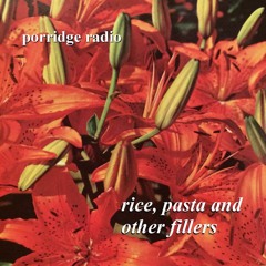 Porridge Radio - Danish Pastry Lyrics (Rice, Pasta and Other Fillers)
