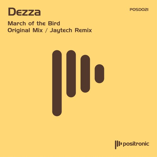 Dezza - March of the Bird (Jaytech Remix)