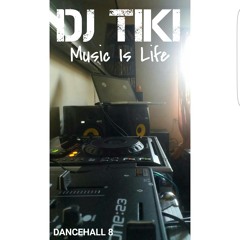 DJ TIKI DANCEHALL MIXX PT 8
