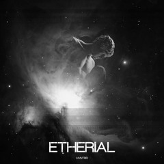 HVNTRR - Etherial