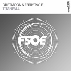 Driftmoon & Ferry Tayle - Titanfall *OUT NOW!*