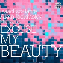 Excuse My Beauty feat. Michael G (Rob Phillips Remix)