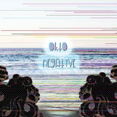 OKTO - NEGATIVE (original mix)