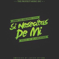Si Nesecitas De Mi - . ElCreativo & JDMay (ProdBy.ElCreativo.)