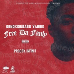 ObnoxiousAss YABBIE - Free Da Fanly FREESTYLE(Prod.By NickNoxx)
