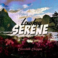 Lowkey Serene (Prod. Sun Yehoshua)