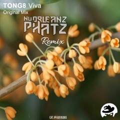 Tong8 - Viva (NuOrleanz Phatz Remix)