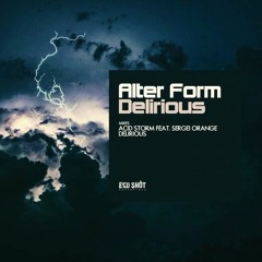 Alter Form - Delirious [Preview]