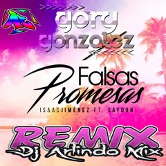 Isaac Jimenez ft Saydun - Falsas Promesas Extended Remix