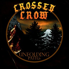 Crossed Crow - Unfold Paths
