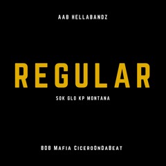 Regular ft. 50k Glo, KP Montana & 808 Mafia CiceroOnDaBeat