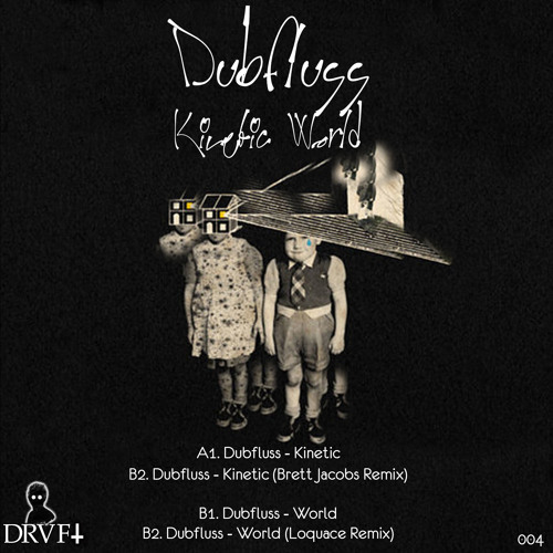 B2 Dubfluss - World (Loquace Remix) Kinetik World EP [DraftV004]