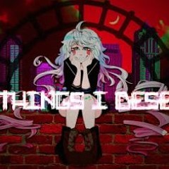 The Things I Deserve 【Cyber Diva)【 GHOST Cover】