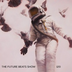 The Future Beats Show 120 + Deffie