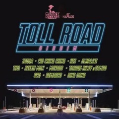 TOLL ROAD RIDDIM MIX -- LAING D THE DJ