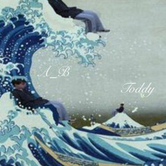 A B & Toddy - Riding Your Wave