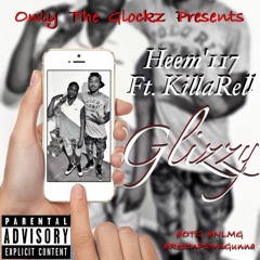 Glizzy ft. Killa Rell