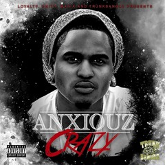 Crazy by Anxiouz