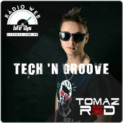 Tomaz R3D-  podcast #techgroove @radiolifedjs