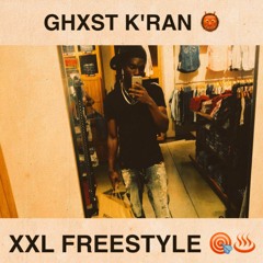 Ghxst K'ran - XXL Freestyle