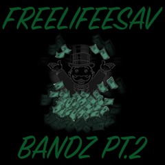 Bandz Pt 2
