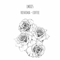 Roshima - Coffee