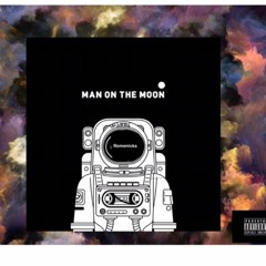 Man On The Moon  Romenicks x MeLoD