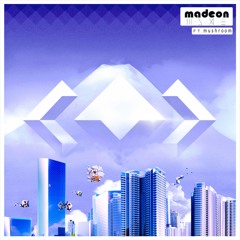 Madeon - Home (Mushroomizer Remix)「ᗢodka TheAЯ¢ᗩNᓰSt Edit」