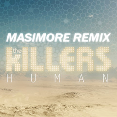 Human (Masimore Remix) - The Killers