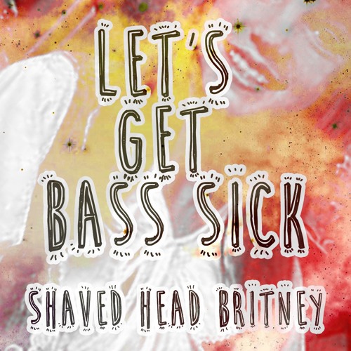 Let's Get Bass Sick (demo)