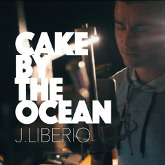DNCE - Cake by the Ocean (J'LIBERIO Cover)